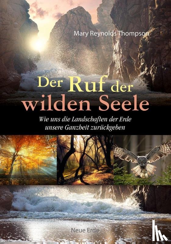 Thompson, Mary Reynolds - Der Ruf der wilden Seele