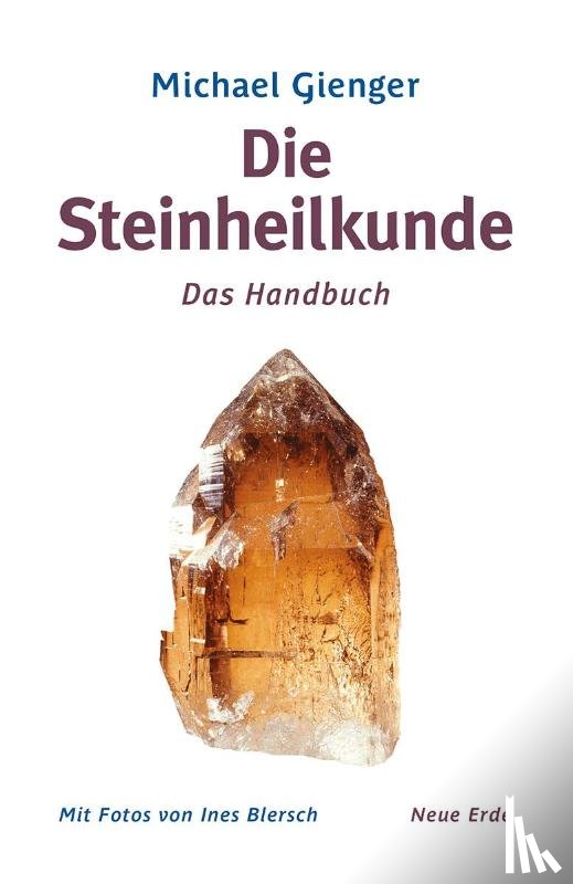 Gienger, Michael - Die Steinheilkunde