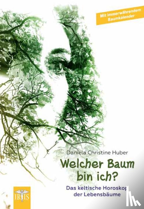 Huber, Daniela Christine - Welcher Baum bin ich?