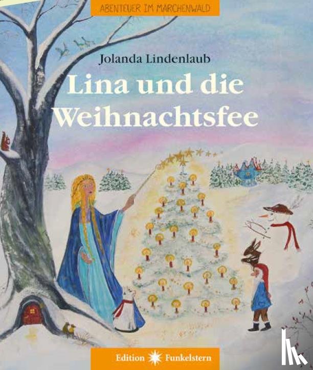 Lindenlaub, Jolanda - Lina und die Weihnachtsfee