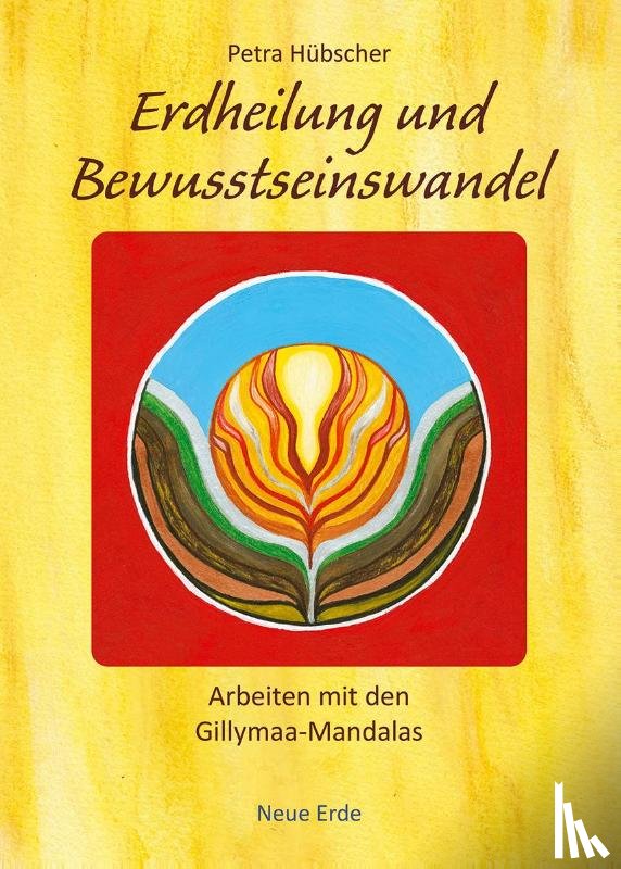 Hübscher, Petra - Erdheilung und Bewusstseinswandel