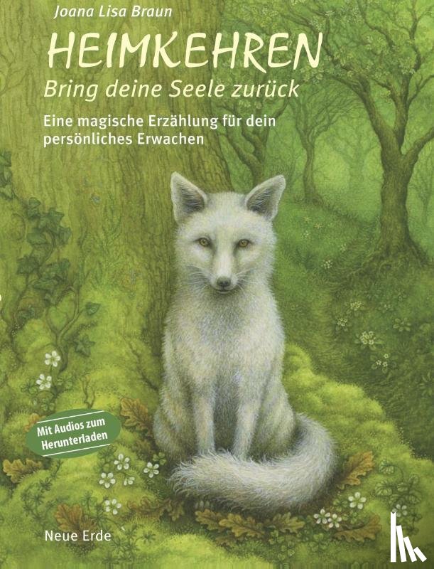 Braun, Joana Lisa - Heimkehren - Bring deine Seele zurück!