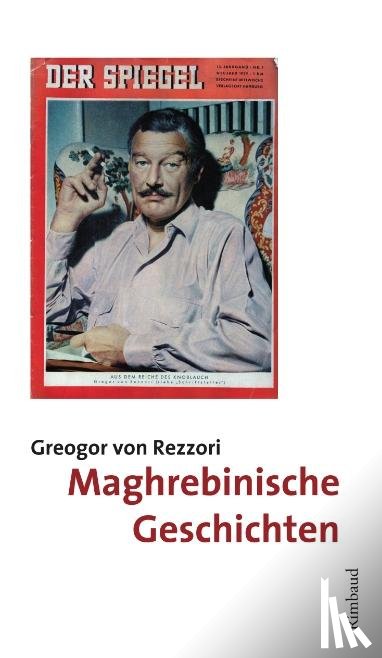 Rezzori, Gregor Von - Maghrebinische Geschichten