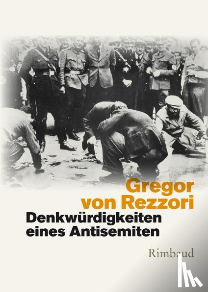 Rezzori, Gregor von - Denkwürdigkeiten eines Antisemiten