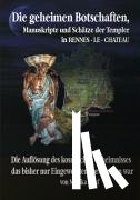 Hauf, Monika - Die Geheimen Manuskripte, Schätze und Botschaften der Templer aus Rennes-le-Chateau