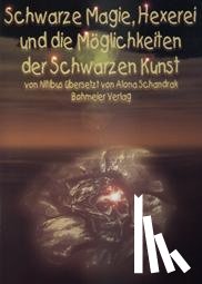 Nitibus - Schwarze Magie, Hexerei und die Möglichkeiten der schwarzen Kunst