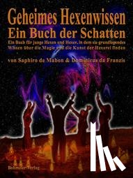 Mabon, Saphiro de, Franzis, Dominicus da - Geheimes Hexenwissen - Ein Buch der Schatten