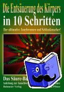 Pfister, Patrizia - Die Entsäuerung des Köpers in 10 Schritten