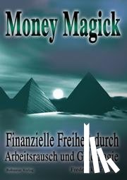 Dodson, Frederick E. - Money Magick