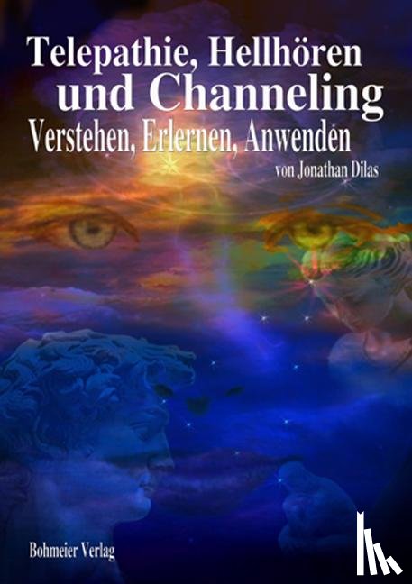 Dilas, Jonathan - Telepathie, Hellhören und Channeling