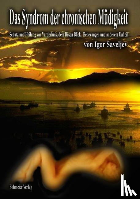 Saveljev, Igor - Das Syndrom der chronischen Müdigkeit