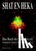 Eremor, Frater - SHAT EN HEKA