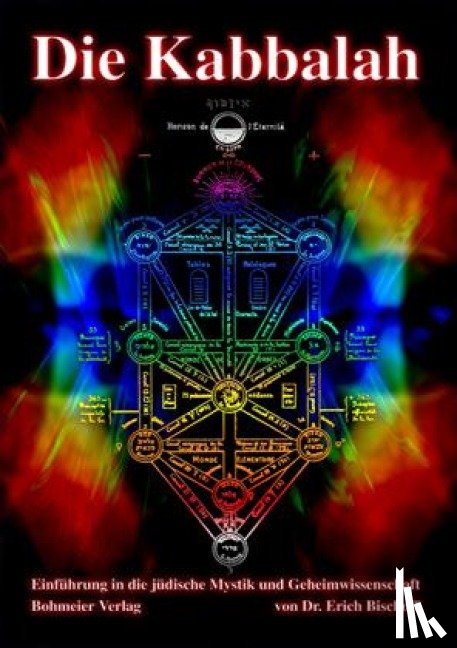 Bischoff, Erich - Die Kabbalah - Einführung in die jüdische Mystik und Geheimwissenschaft