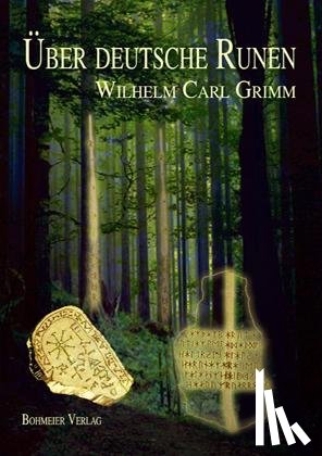 Grimm, Wilhelm Carl - Über deutsche Runen