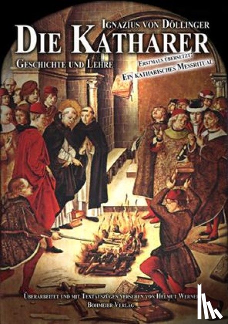 Döllinger, Ignaz von - Die Katharer - Geschichte und Lehre