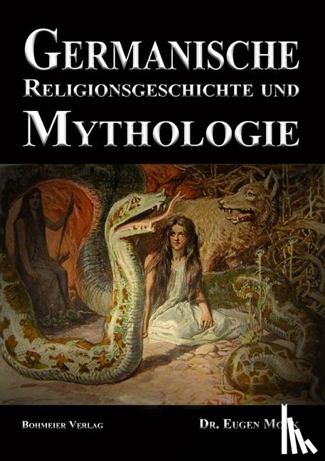 Mogk, Eugen - Germanische Religionsgeschichte und Mythologie