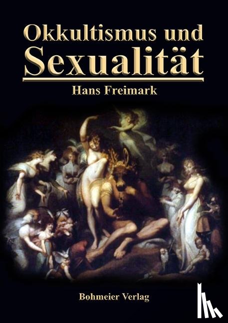 Freimark, Hans - Okkultismus und Sexualität