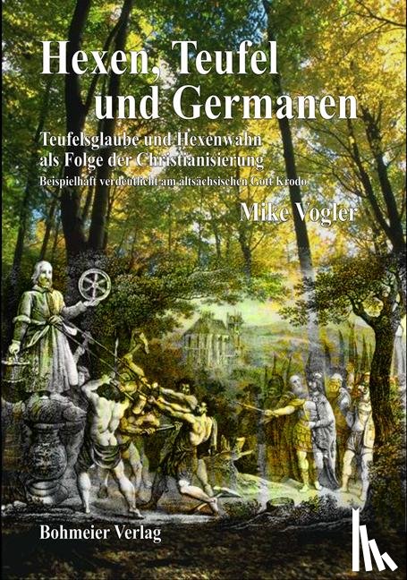 Vogler, Mike - Hexen, Teufel und Germanen