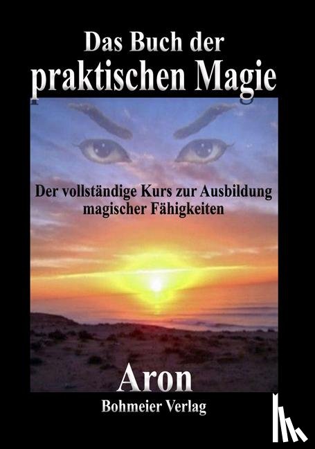  - Das Buch der praktischen Magie