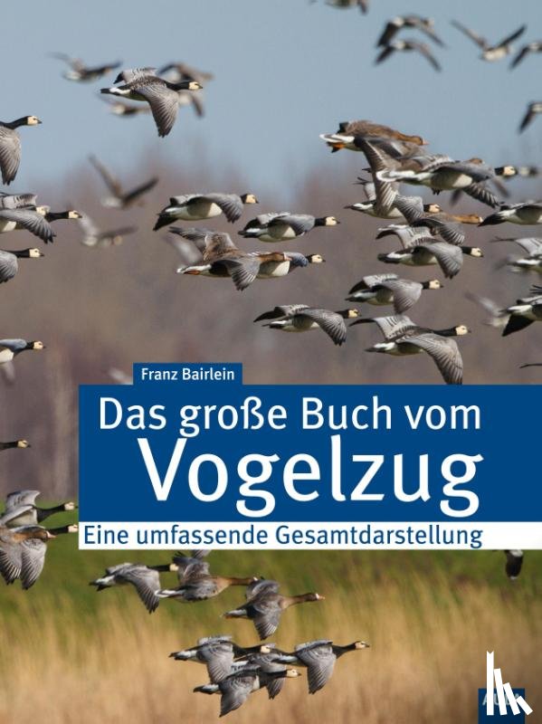 Bairlein, Franz - Das große Buch vom Vogelzug