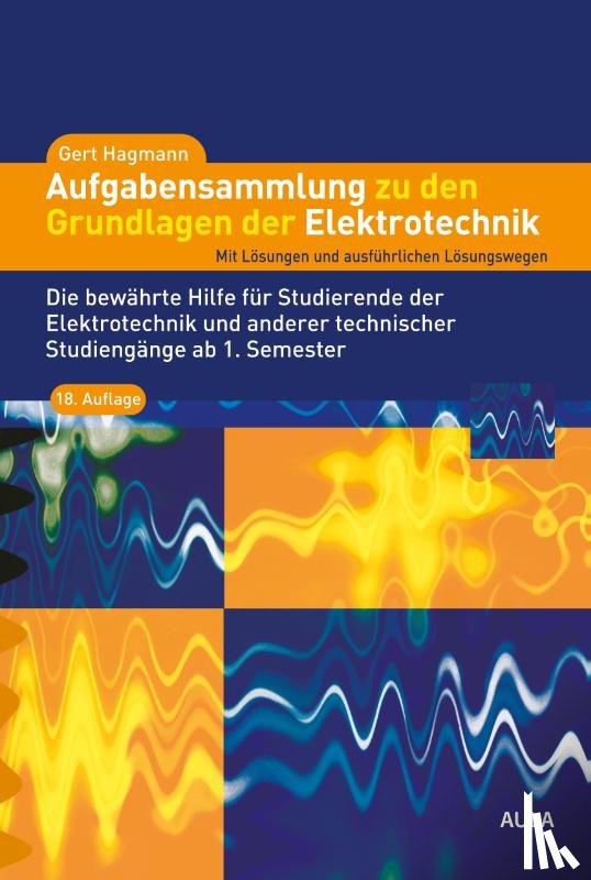 Hagmann, Gert - Aufgabensammlung zu den Grundlagen der Elektrotechnik