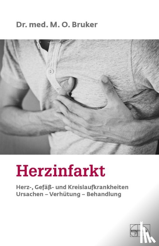 Bruker, Max Otto - Herzinfarkt. Herz-, Gefäß- und Kreislaufkrankheiten