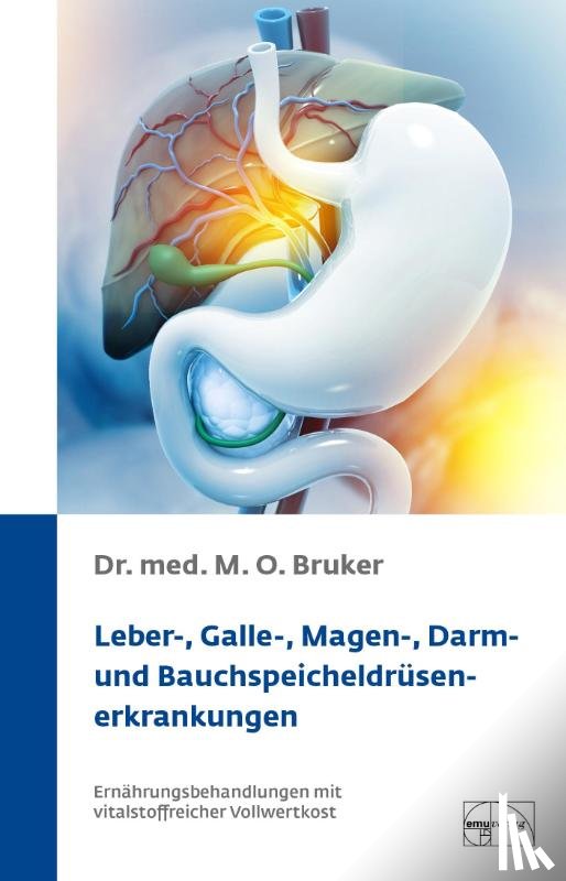 Bruker, Max Otto - Leber-, Galle-, Magen-, Darm- und Bauchspeicheldrüsenerkrankungen