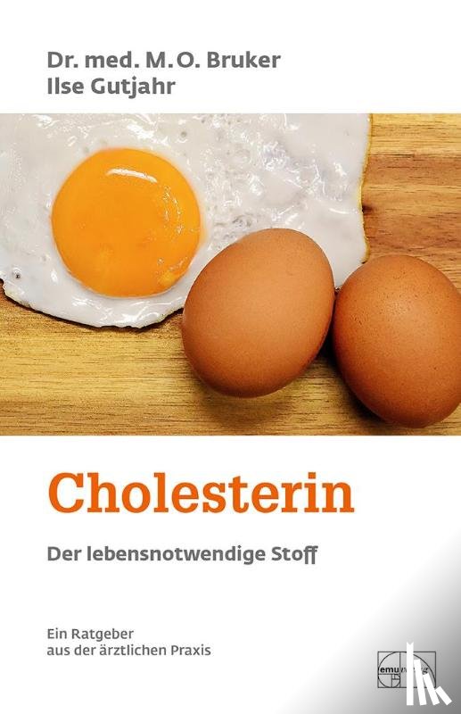 Bruker, Max Otto, Gutjahr, Ilse - Cholesterin, der lebensnotwendige Stoff