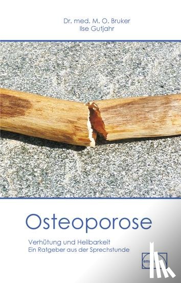 Bruker, Max Otto - Osteoporose