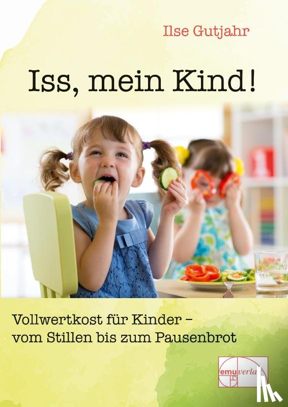 Gutjahr, Ilse - Iss, mein Kind!