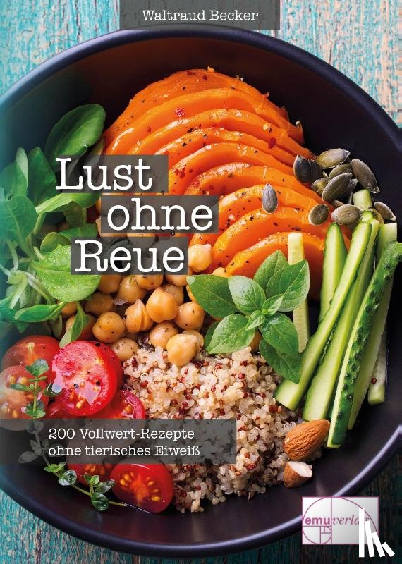Becker, Waltraud - Lust ohne Reue
