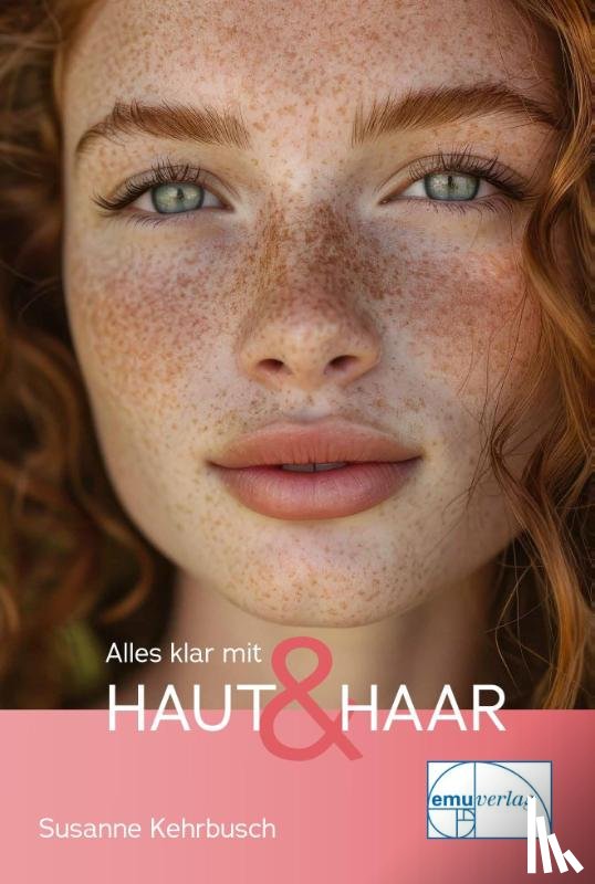 Kehrbusch, Susanne - Alles klar mit Haut und Haar
