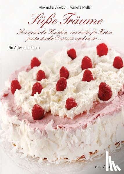 Eideloth, Alexandra, Müller, Kornelia - Süße Träume