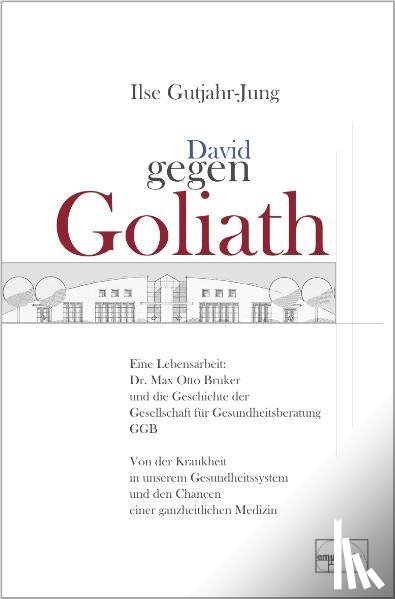 Gutjahr-Jung, Ilse - David gegen Goliath