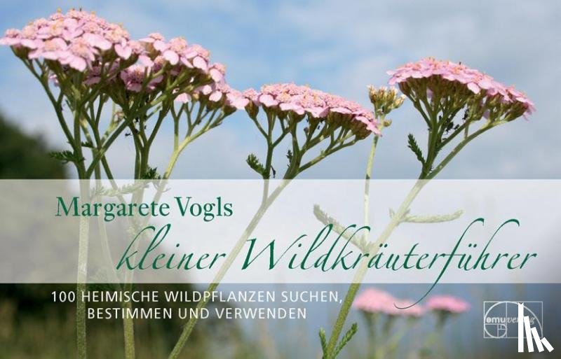 Vogl, Margarete - Kleiner Wildkräuterführer