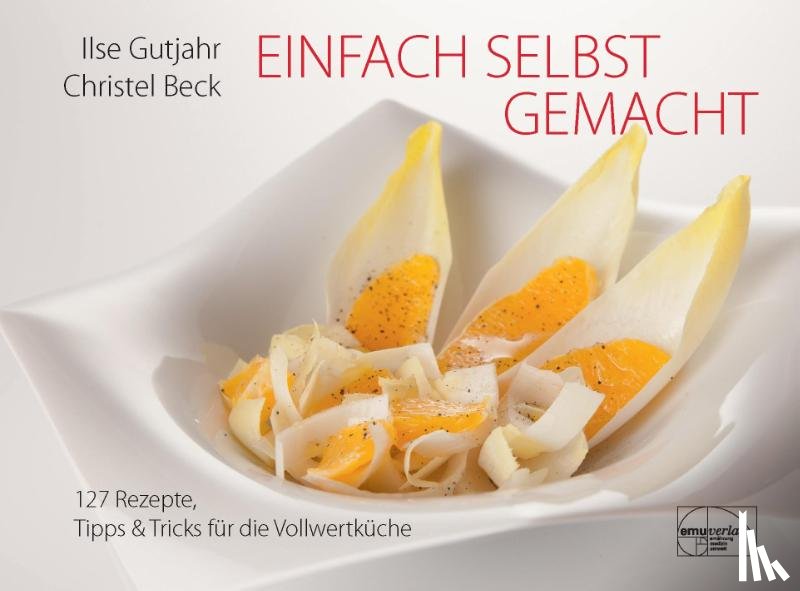 Gutjahr, Ilse, Beck, Christel - Einfach selbst gemacht