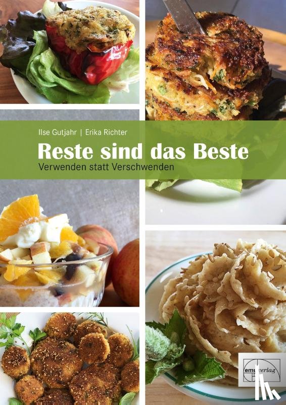 Gutjahr, Ilse, Richter, Erika - Reste sind das Beste