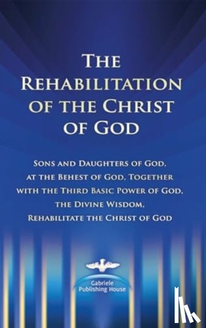 Kubli, Martin, Potzel, Dieter, Seifert, Ulrich - The Rehabilitation of the Christ of God