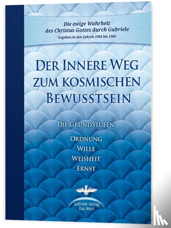 Gabriele - Der Innere Weg zum kosmischen Bewusstsein