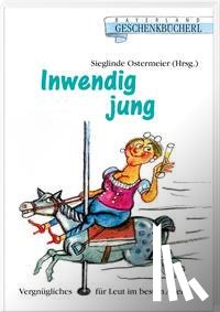 Ostermeier, Sieglinde - Inwendig jung