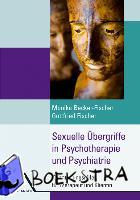 Becker-Fischer, Monika, Fischer, Gottfried - Sexuelle Übergriffe in der Psychotherapie