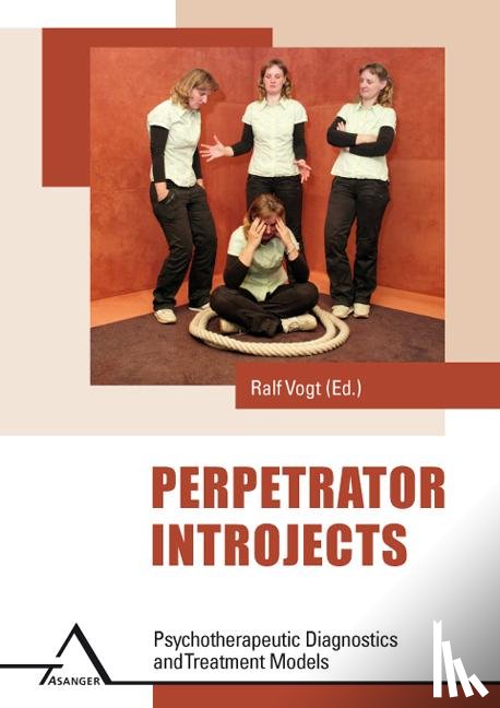  - Perpetrator Introjects
