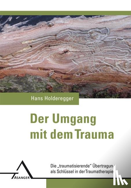 Holderegger, Hans - Der Umgang mit dem Trauma