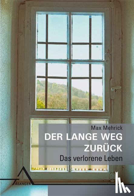Mehrick, Max - Der lange Weg zurück