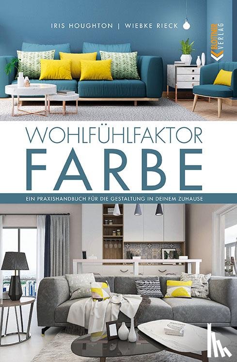 Houghton, Iris, Rieck, Wiebke - Wohlfühlfaktor Farbe