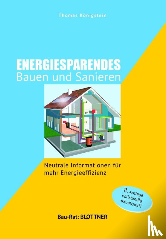 Königstein, Thomas - Energiesparendes Bauen und Sanieren