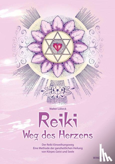 Lübeck, Walter - Reiki - Weg des Herzens