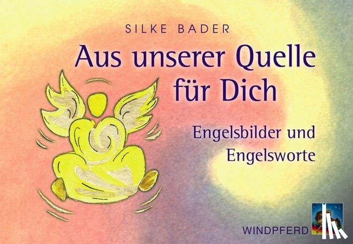 Bader, Silke - Aus unserer Quelle für Dich. 44 Karten mit Broschüre