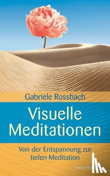 Rossbach, Gabriele - Visuelle Meditationen