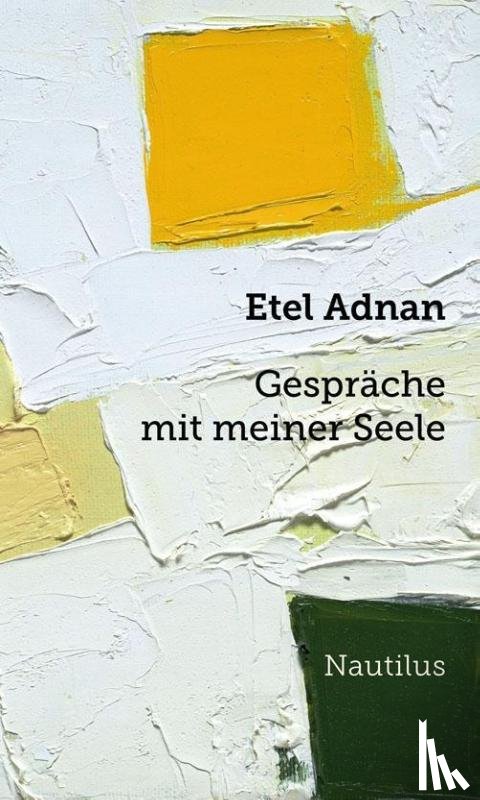 Adnan, Etel - Gespräche mit meiner Seele